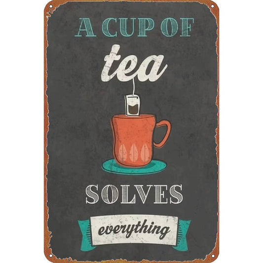 Tee Blechschild - A Cup of Tea solves everything 20x30cm